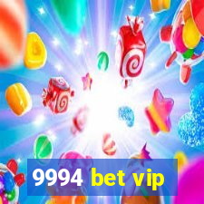 9994 bet vip