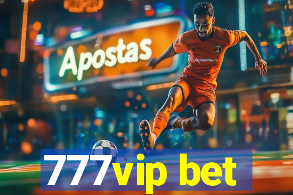 777vip bet