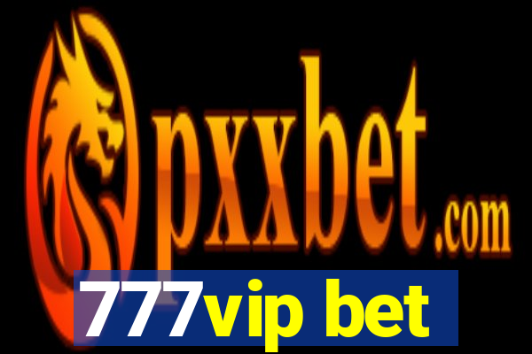 777vip bet