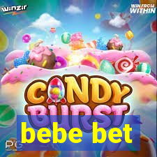 bebe bet