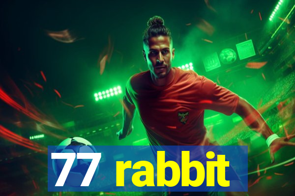 77 rabbit