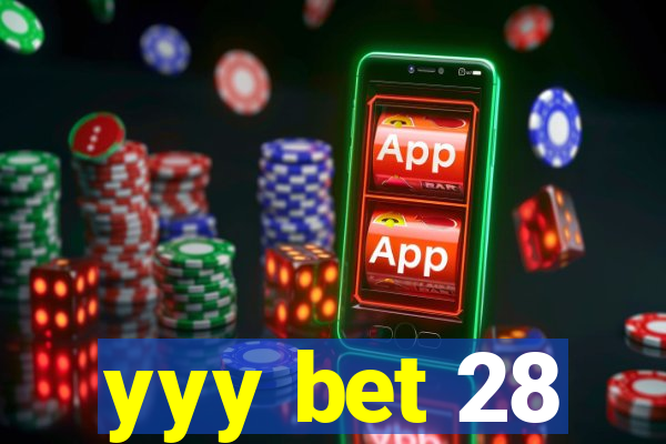 yyy bet 28