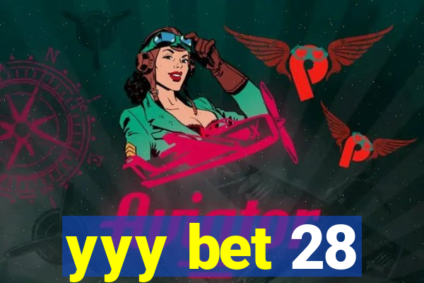 yyy bet 28