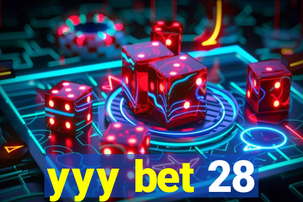 yyy bet 28