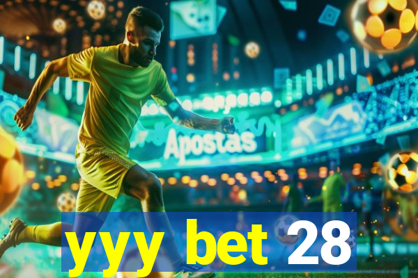 yyy bet 28