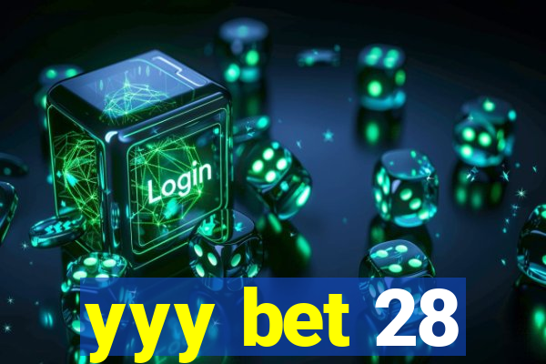 yyy bet 28