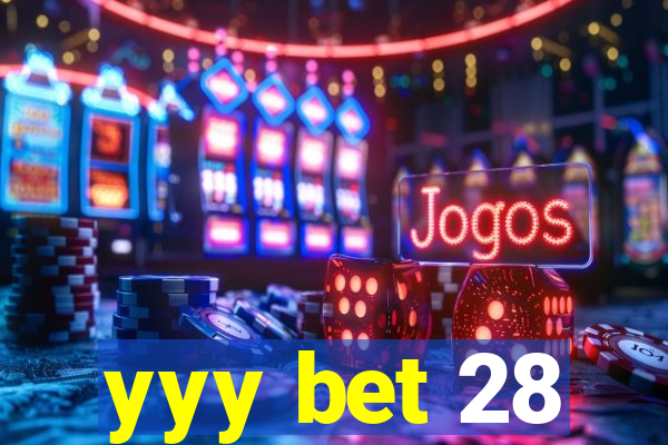 yyy bet 28