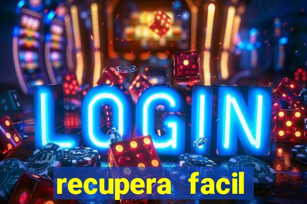 recupera facil reclame aqui