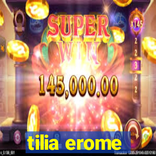 tilia erome