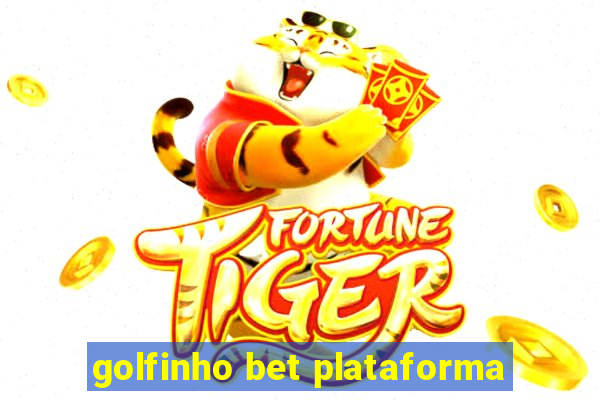 golfinho bet plataforma