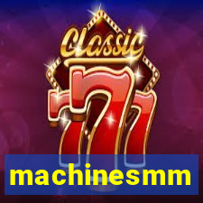 machinesmm