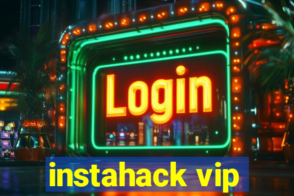 instahack vip