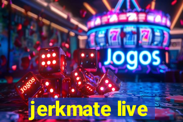 jerkmate live