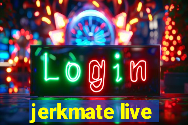 jerkmate live