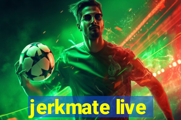 jerkmate live