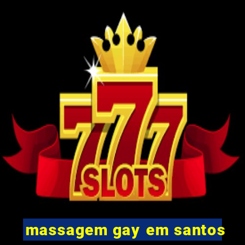 massagem gay em santos