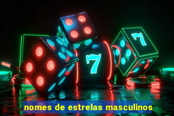 nomes de estrelas masculinos