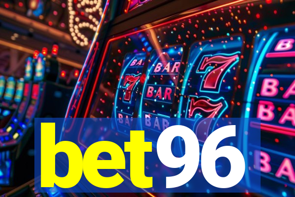 bet96