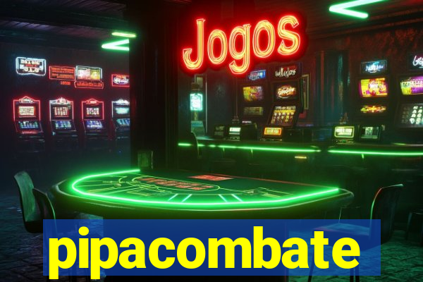 pipacombate