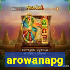 arowanapg