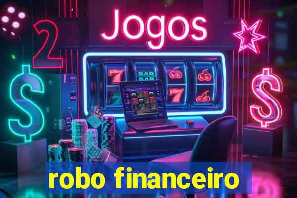 robo financeiro