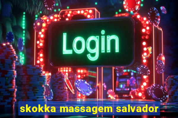 skokka massagem salvador