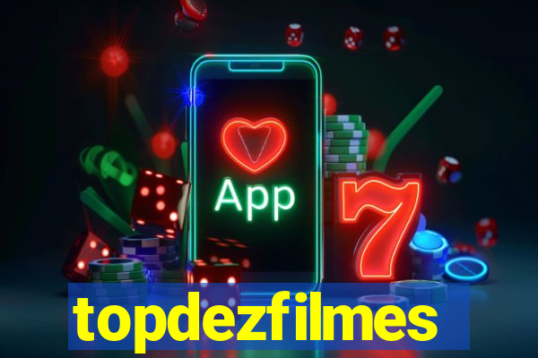 topdezfilmes