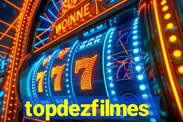 topdezfilmes