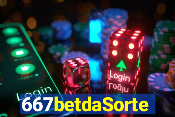 667betdaSorte