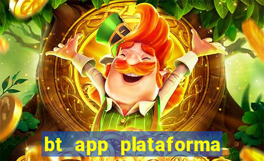 bt app plataforma de jogos