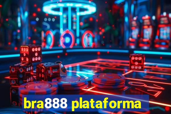 bra888 plataforma