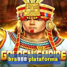 bra888 plataforma