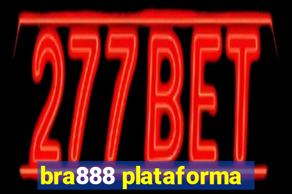 bra888 plataforma