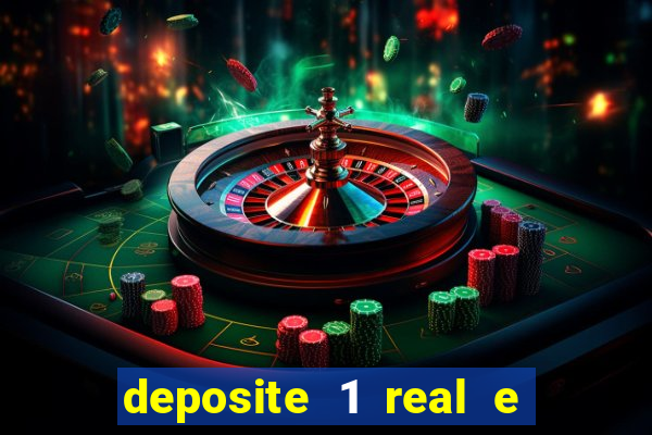 deposite 1 real e ganhe 10