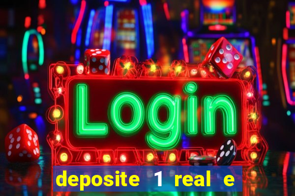 deposite 1 real e ganhe 10