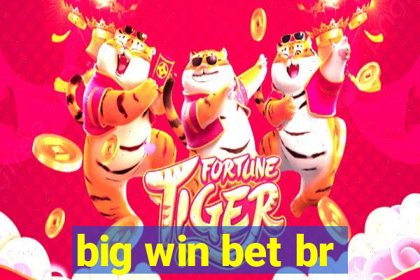 big win bet br