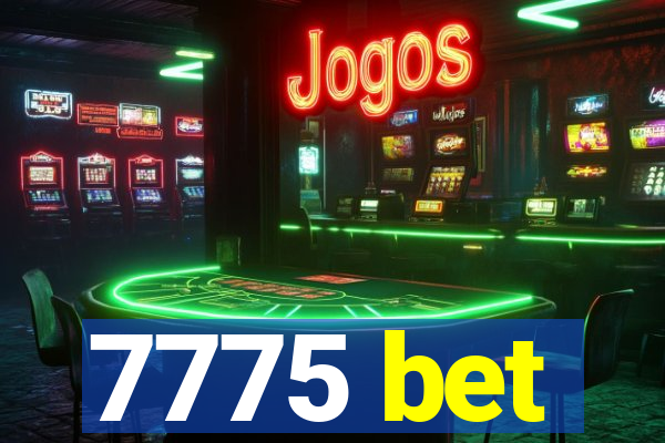 7775 bet