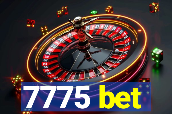 7775 bet