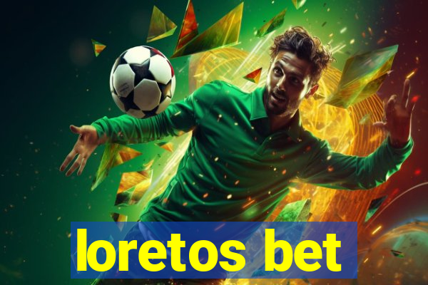 loretos bet