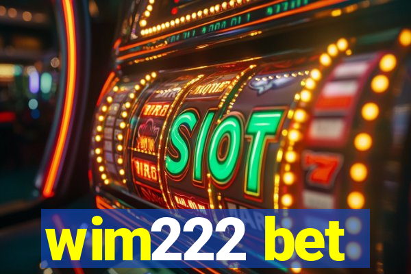 wim222 bet