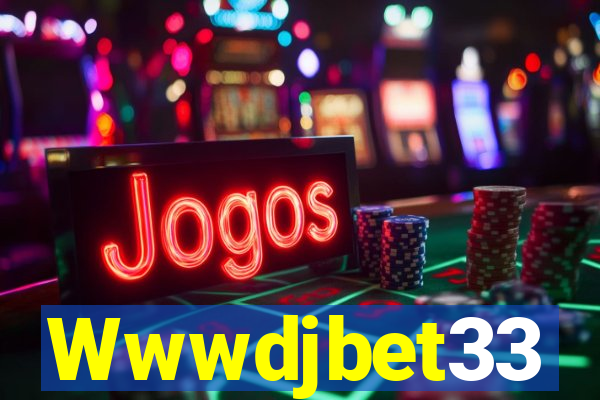 Wwwdjbet33