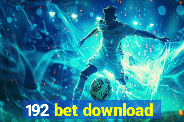 192 bet download