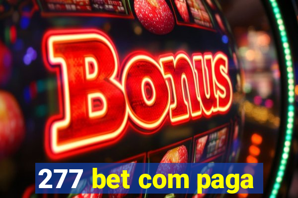 277 bet com paga