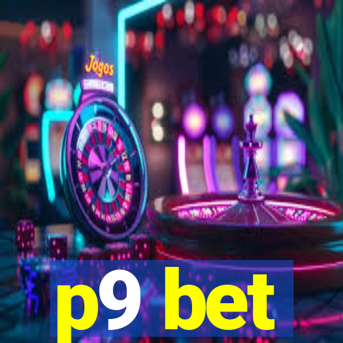 p9 bet