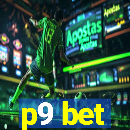 p9 bet