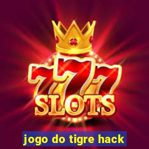 jogo do tigre hack