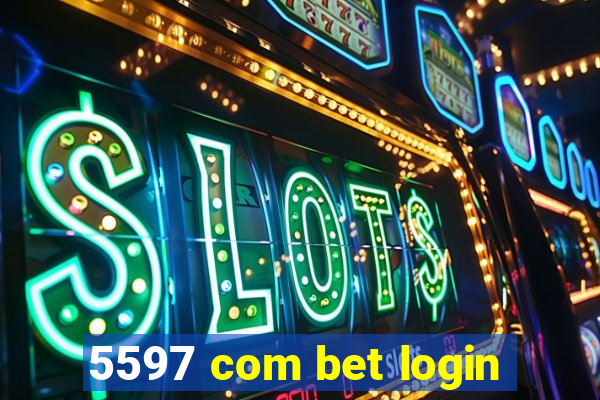 5597 com bet login