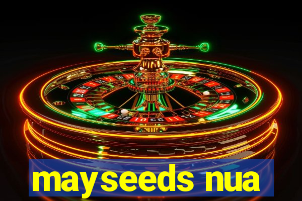 mayseeds nua