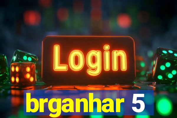 brganhar 5