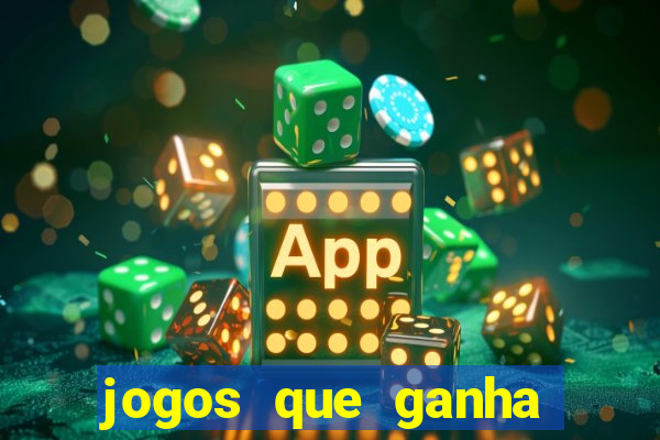 jogos que ganha dinheiro sem investir